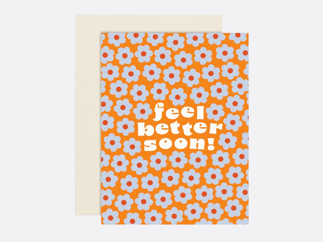 Better Blooms - Get Well Soon Card