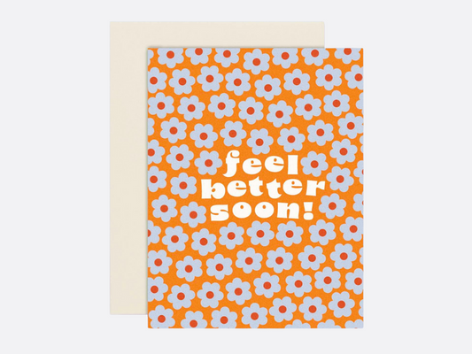 Better Blooms - Get Well Soon Card