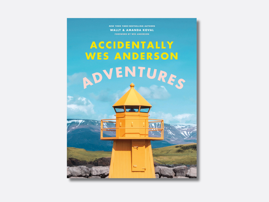 Accidentally Wes Anderson: Adventures Book