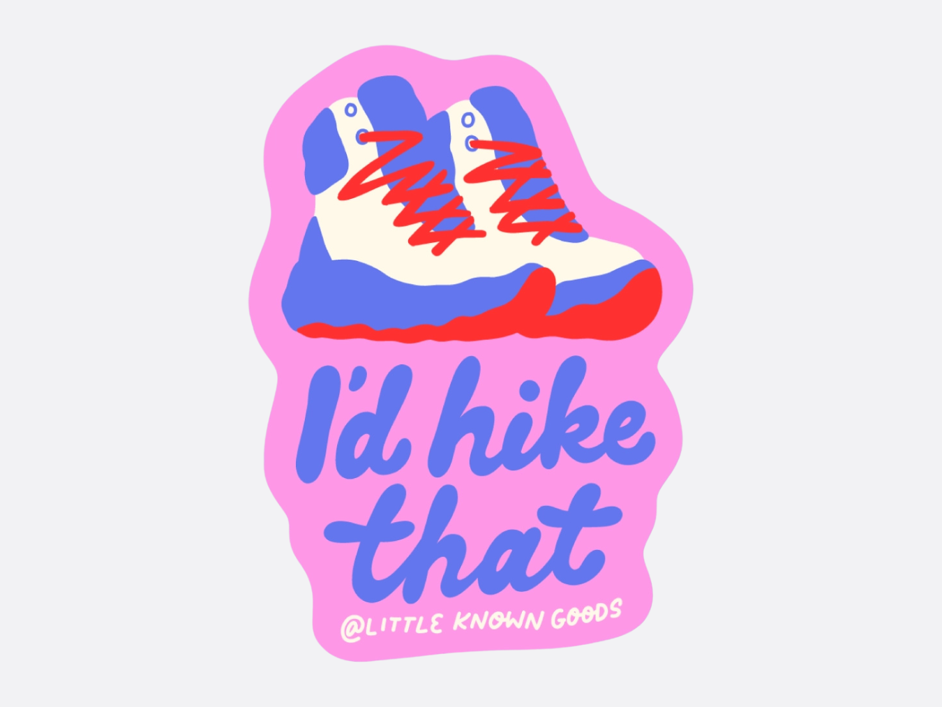 I'd Hike That Hiking Boots - Sticker