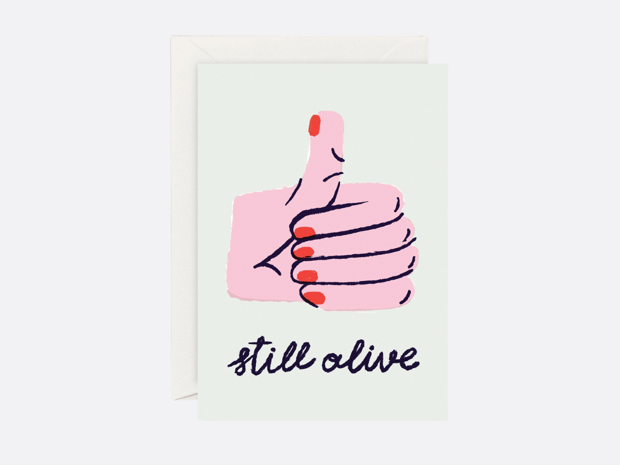 Still Alive - Everyday Card